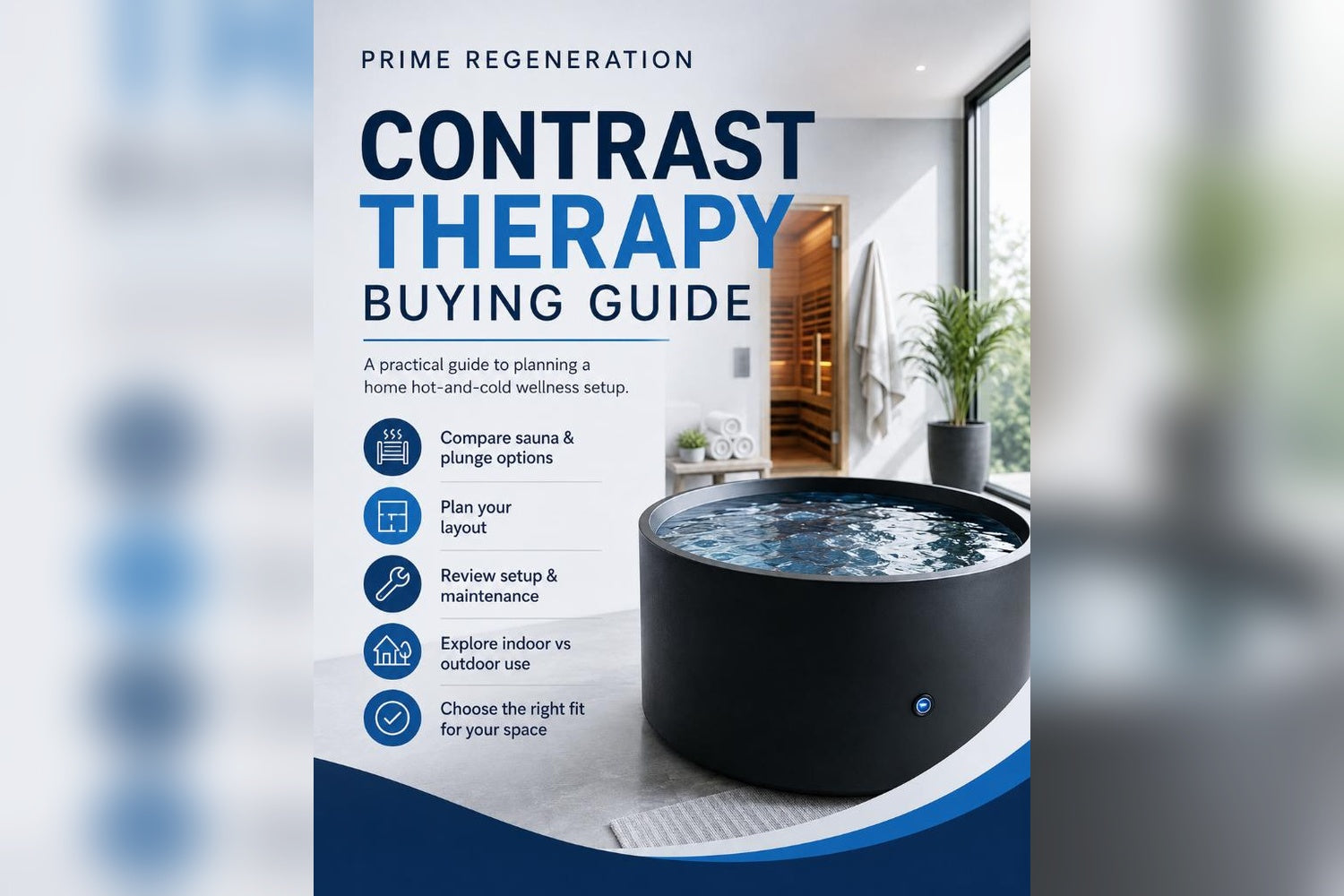 Contrast Therapy Buying Guide – How to Plan a Home Hot and Cold Wellness Setup