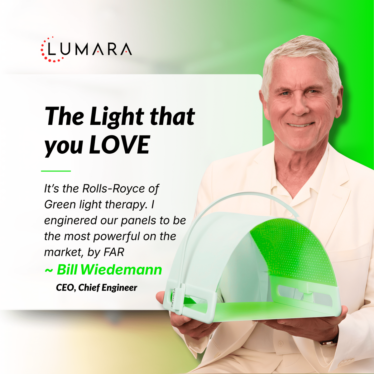 Bill Wiedemann promoting Illuminate Green, the Rolls-Royce of Green light therapy, for effective results.